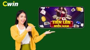 Chiến Thuật Tiến Lên Miền Nam Cwin: Đánh Bại Mọi Đối Thủ