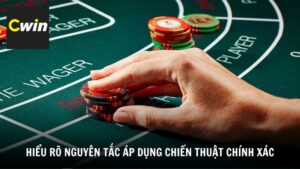 Hiểu rõ nguyên tắc để áp dụng chiến thuật chính xác