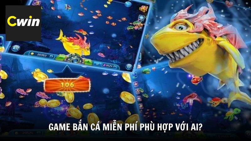 Game bắn cá miễn phí phù hợp với ai?