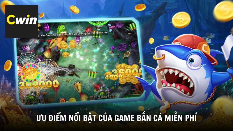 Ưu điểm nổi bật của game bắn cá miễn phí