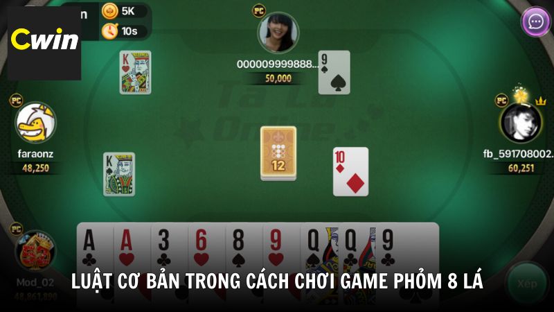 Luật cơ bản trong cách chơi game Phỏm 8 lá