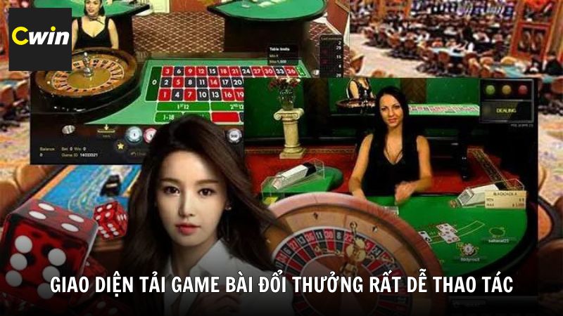 Giao diện tải game bài đổi thưởng rất dễ thao tác
