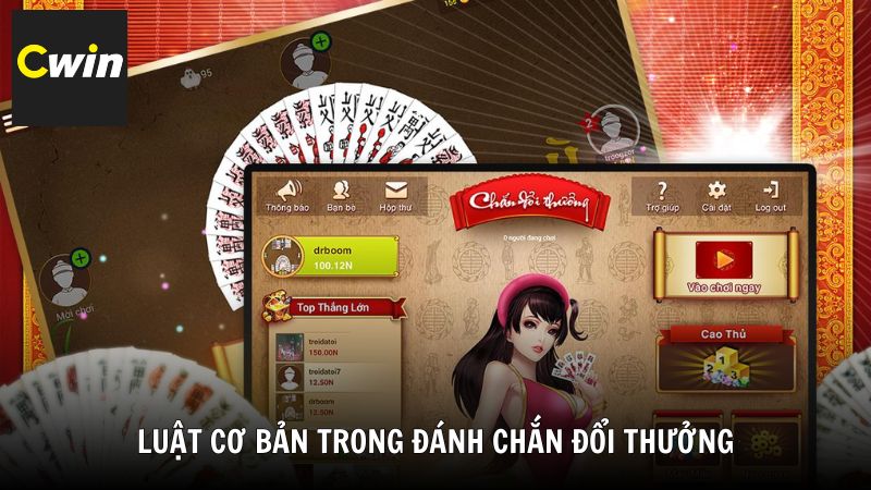 Luật cơ bản trong đánh Chắn đổi thưởng