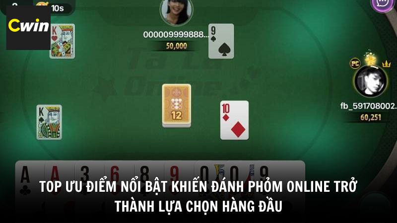 Top ưu điểm nổi bật khiến đánh Phỏm online trở thành lựa chọn hàng đầu