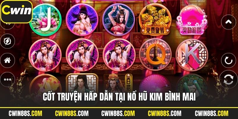 Cốt truyện hấp dẫn tại Nổ Hũ Kim Bình Mai